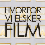 Hvorfor Vi Elsker Film
